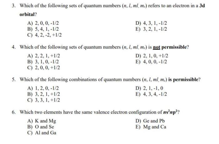 Select the acceptable sets of quantum numbers in an atom.