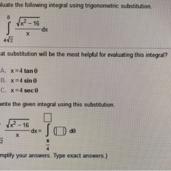 Evaluate trigonometric substitution chegg transcribed